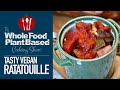 Easy Plant Based Vegan Ratatouille Recipe