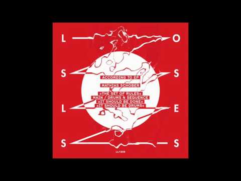 LL1208 - Mathias Schober - The Set Of Rules (Drums N Sequence)