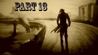 Part 13 Lonesome Road DLC Fallout New Vegas | Hell in hell