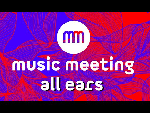 Music Meeting All Ears | Online Music Channel | For lovers of adventurous music!