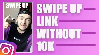 How to ADD SWIPE UP LINK WITHOUT 10K FOLLOWERS on Instagram - Share Links on your Stories (2019)