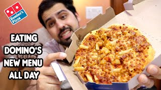Eating Domino's New Menu for 24 Hours || New Creamy Pasta Pizza Menu