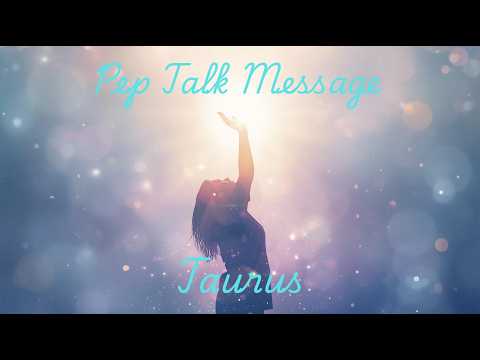 Taurus- Pep talk message: $$$$$$$$$ It's time to move smarter.