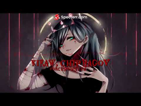 🎶𝓚𝓲𝓻𝓪𝔀 𝔁 𝓬𝓱𝓲𝓹𝓫𝓪𝓰𝓸𝓿 - 𝓕𝓸𝓻𝓬𝓮𝓼 𝓤𝓷𝓼𝓮𝓮𝓷 (𝓛𝔂𝓻𝓲𝓬 𝓥𝓲𝓭𝓮𝓸)🎶