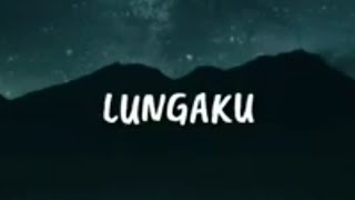 Download lagu Vidio untuk status WA 'LUNGAKU' GUYONWATON mp3