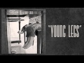 Anthony Green - "Young Legs"
