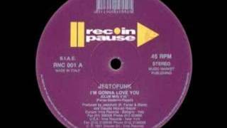 Jestofunk - I'm Gonna Love You (Club Mix) [1991]