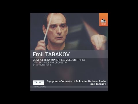 Emil Tabakov (b.1947) - Concert Piece for Orchestra (c.1985)