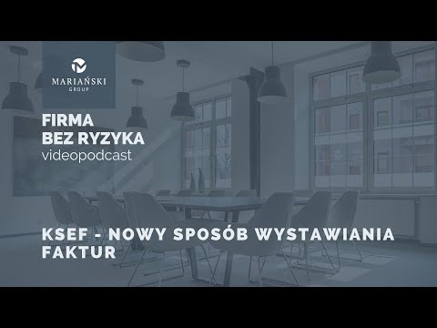 KSeF – nowy sposób wystawiania faktur
