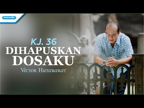 Dihapuskan Dosaku - Victor Hutabarat (With Lyric)