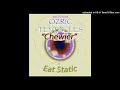 Ozric Tentacles - Chewier (Eat Static Remix)