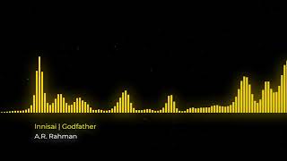 Innisai High Quality Audio  Godfather  AR Rahman S