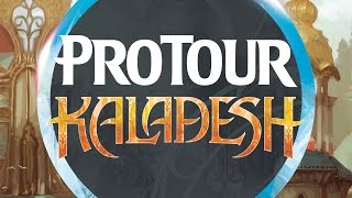 Pro Tour Kaladesh Top 8 Opening and Quarterfinals 