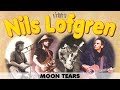 Moon Tears — Performed by Nils Lofgren & Grin