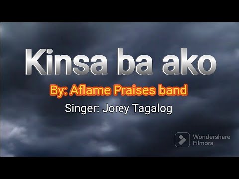 "Kinsa ba ako" Composer: Bro. Ryan Tagalog (Aflame Praises band)