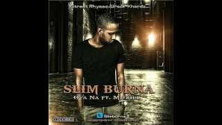 Listen To Slim Burna&#39;s &quot;Oya Na&quot; Feat. M-Trill