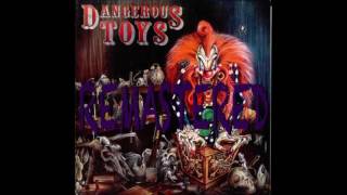 Dangerous Toys (Remastered) Full Album 2016