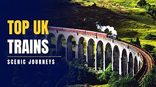 11 Most Scenic Train Journeys in the UK