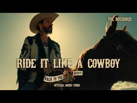 The BossHoss - Ride it like a Cowboy (Official Video)
