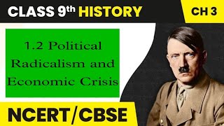 NCERT/CBSE || History || Nazism And The Rise Of Hitler || 1.2 Political Radicalism & Economic Crisis