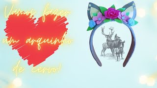 Passo a Passo Arquinho tiara de cabelo de cervinho