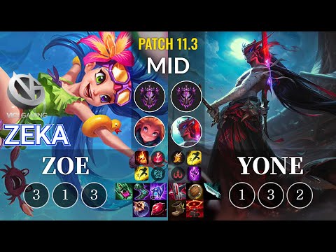 VG Zeka Zoe vs Yone Mid - KR Patch 11.3