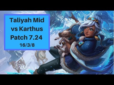 Taliyah Mid vs Karthus Full Gameplay Patch (7.24)