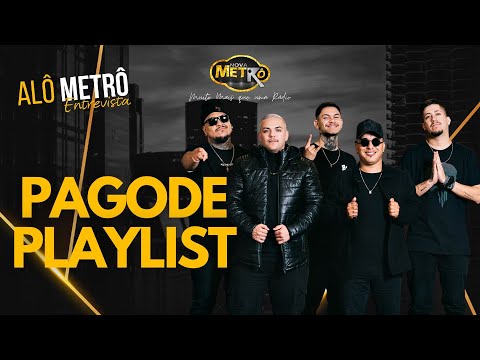 Alô Metrô entrevista Pagode Playlist Rádio Nova Metrô