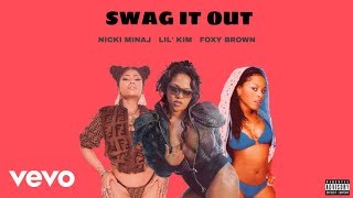 Nicki Minaj, Lil&#39; Kim - Swag It Out (ft. Gucci Mane &amp; Foxy Brown)