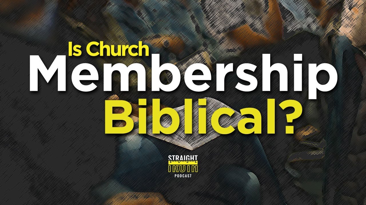 Is Church Membership Biblical?