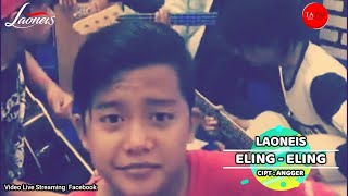 Download lagu ELING ELING _  LAONEIS BAND (Live Accoustic On Facebook ) mp3