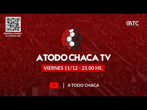 A TODO CHACA TV - Programa Nº 34