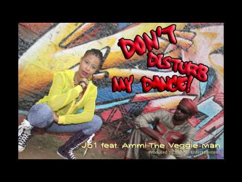 Don’t Disturb My Dance [Audio] - Jo1 feat. Ammi The Veggie Man