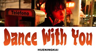 Download lagu Dance With You - HUENINGKAI【かなるび/歌詞/和訳/日本語字幕】 mp3