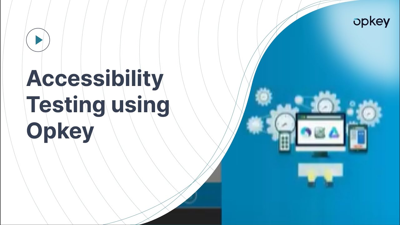 Accessibility Testing using Opkey