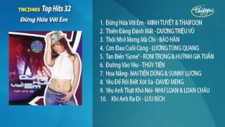 CD Top Hits 32 - Đừng Hứa Với Em