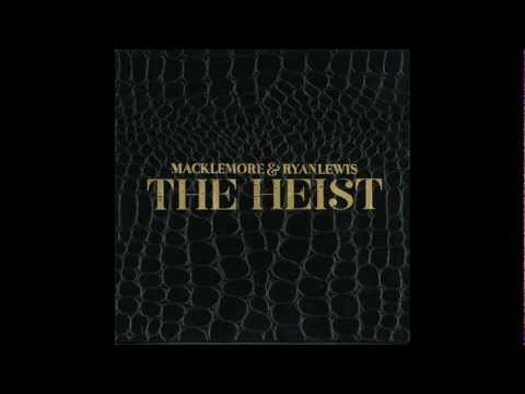 Ten Thousand Hours - Macklemore & Ryan Lewis