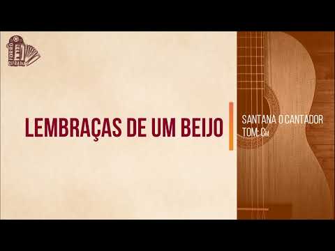 Lembrança de um beijo - Santana, O Cantador