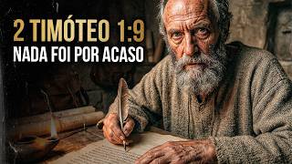 O MISTÉRIO OCULTO DE 2 TIMÓTEO 1:9 – Deus Já Tinha Um Plano Antes do Tempo Começar