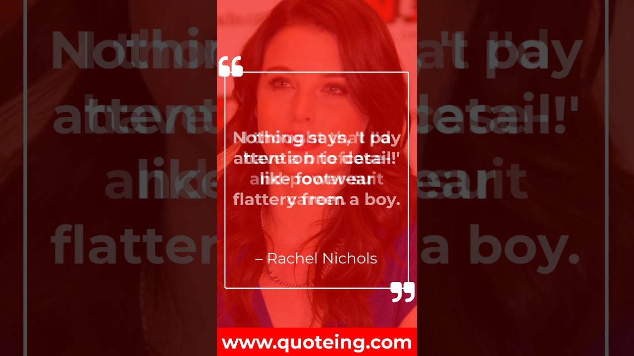 Top 10 Most Popular Rachel Nichols's Quotes | Quoteing