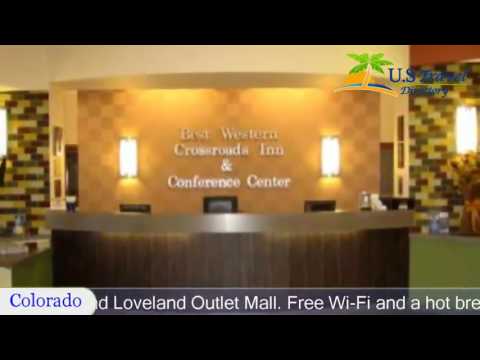Best Western Plus Crossroads Inn and Conference Center - Loveland Hotels, Colorado