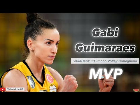Gabi Guimaraes | MVP │ Vakıfbank vs Imoco Volley Conegliano │CEV Champion League Super Final 2022
