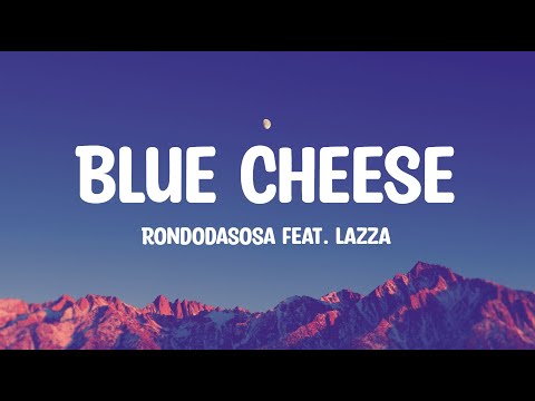 Rondodasosa feat. Lazza - BLUE CHEESE (Lyrics)