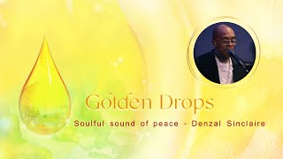 Soulful sound of peace - Denzal Sinclaire