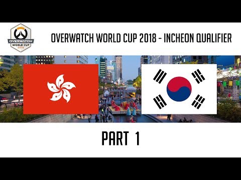 Hong Kong vs South Korea (Part 1) | Overwatch World Cup 2018: Incheon Qualifier