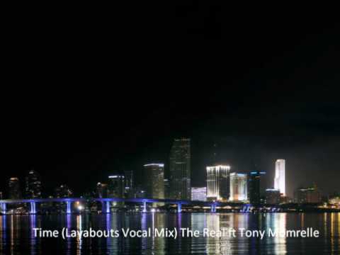 Time (Layabouts Vocal Mix) The Real Ft Tony Momrelle