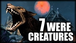 Skyrim - 7 Were-Creatures - Elder Scrolls Lore
