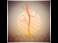 Lefo X & MooZ - Addicted (Nate Caswell Edit)