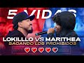 LOKILLO Vs MARITHEA Sacando Los Prohibidos Red Bull Batalla 5 Vidas Edición Campeones