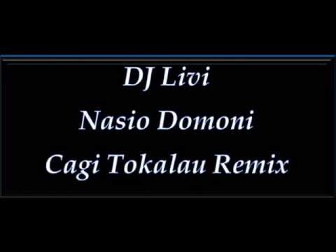 DJ Livi  - Cagi Tokalau (Nasio Domoni) Remix